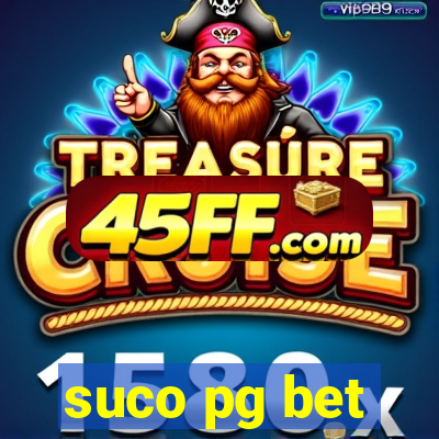 suco pg bet
